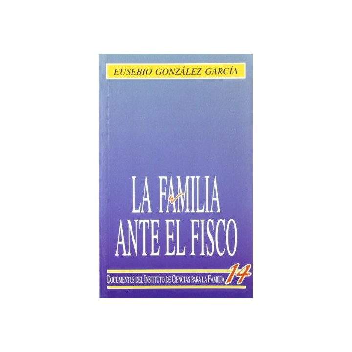 La Familia Ante El Fisco